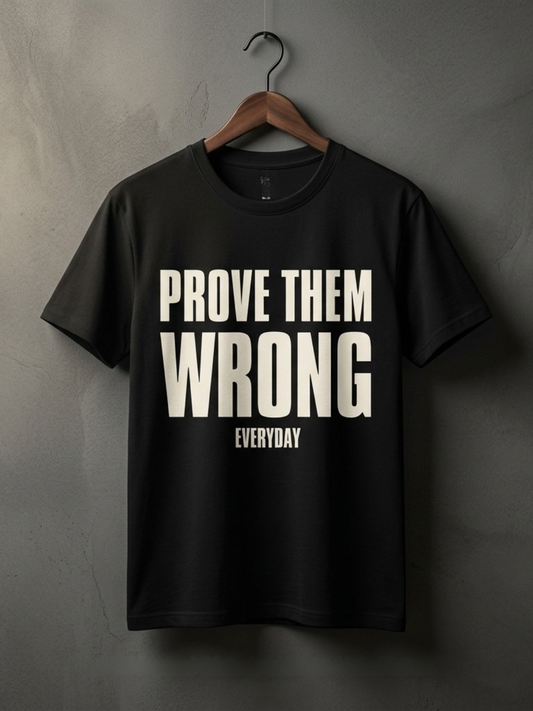 Prove Them Wrong Gym T-Shirt