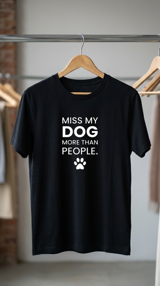 Miss My Dog More Than People Male Classic Crew T-Shirt – Funny Introvert Dog Lover Tee